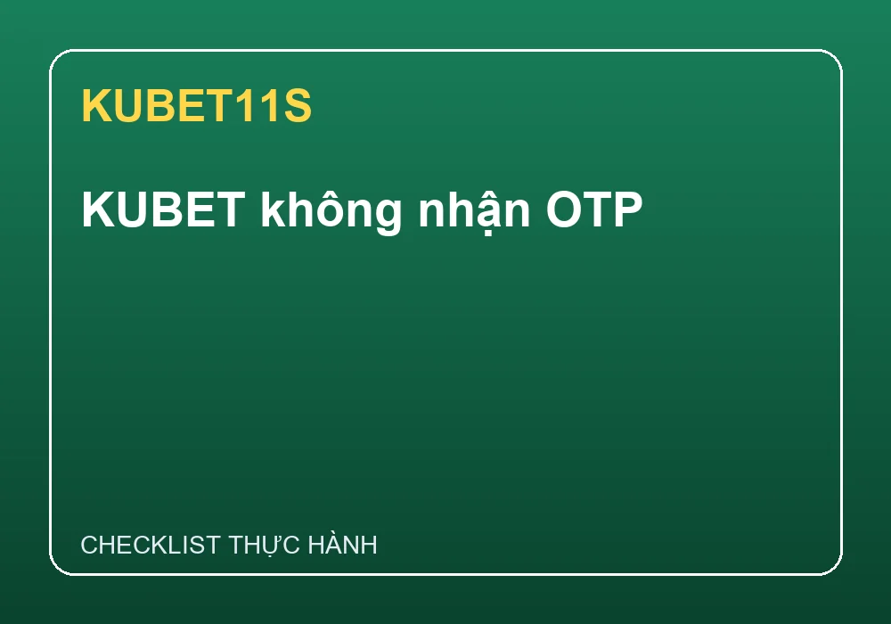 Các bước kiểm tra số điện thoại, độ trễ tin nhắn, bộ lọc và quy trình yêu cầu lại mã